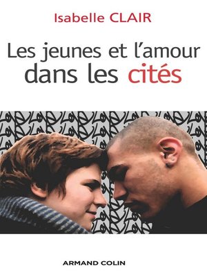 cover image of Les jeunes et l'amour dans les cités
